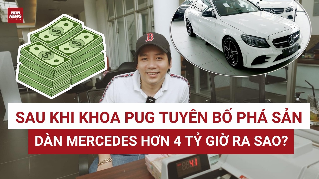 Từ Camry V6 độc lạ đến Mercedes hơn 4 tỷ: Một thời “chịu chơi” của Khoa Pug | VTC News