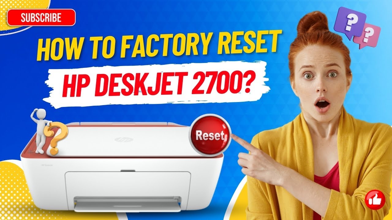 How to Factory Reset HP Deskjet 2700 Printer​? | Printer Tales