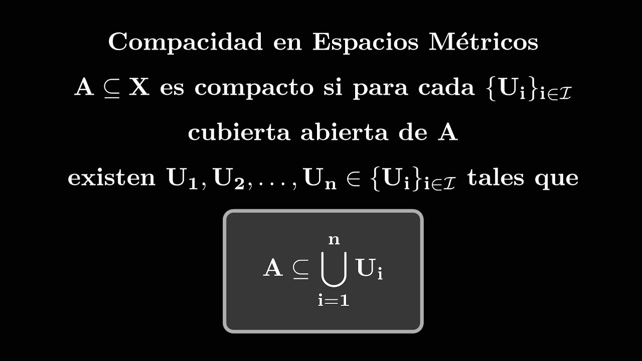 Conjuntos Compactos en Espacios Métricos Curso de Análisis Matemático