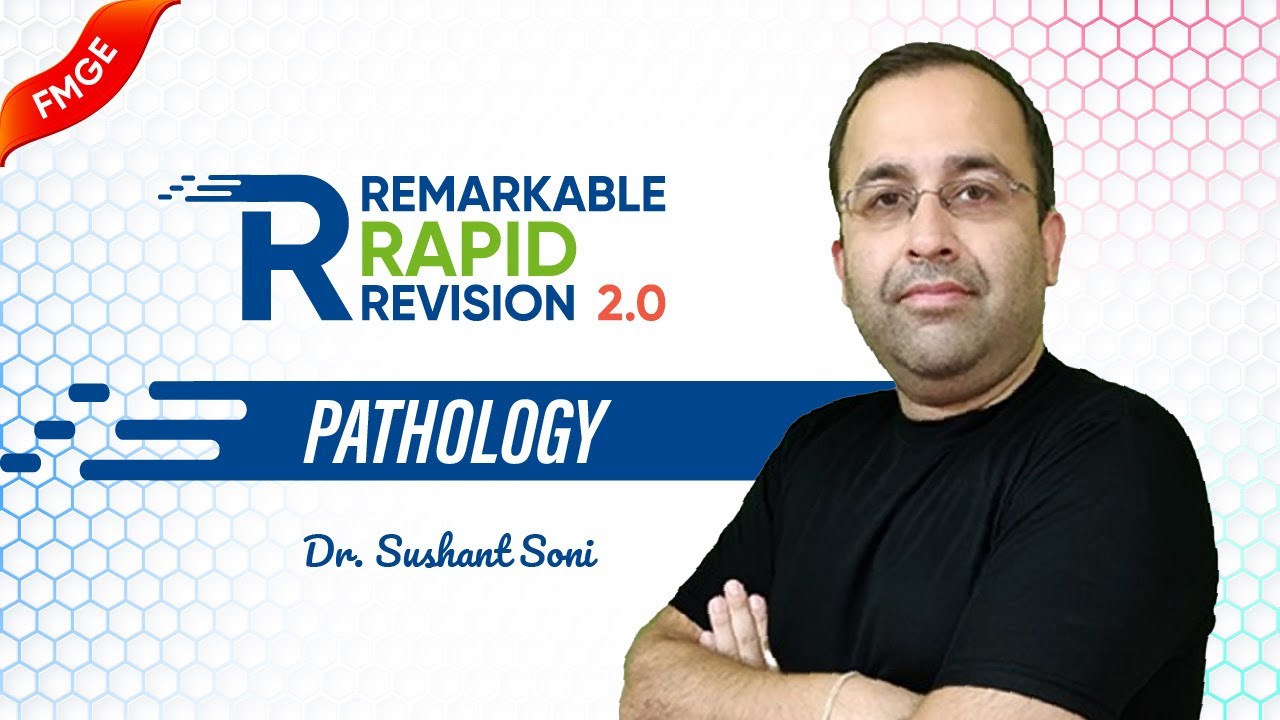 Remarkable Rapid Revision 2.0 &mdash; Pathology 🚀 Dr Sushanth Soni | FMGE Jan 2026 🧫🧠(𝗘𝗱𝗶𝘁𝗲𝗱 𝗩𝗲𝗿𝘀𝗶𝗼𝗻)
