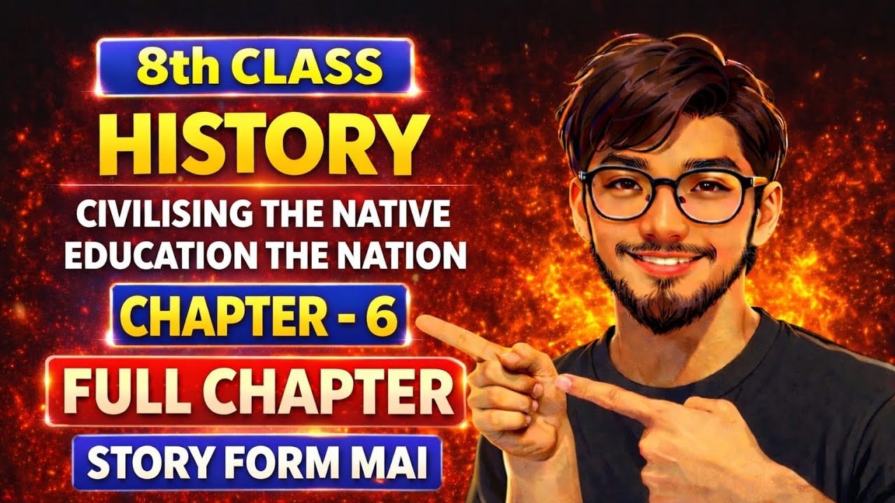 Civilising The Native Education The Nation || Class 8th || SST || Rapid Revision 