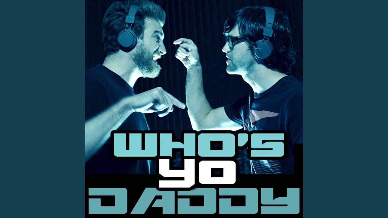 Who's Yo Daddy