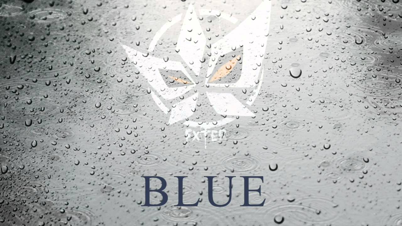 FXter - Blue (Original Mix )