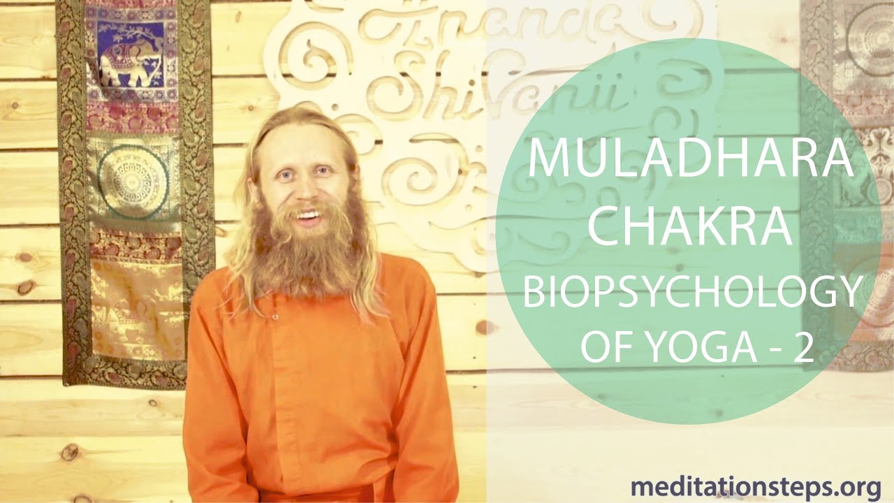 Biopsychology of Yoga - 2. Muladhara Chakra