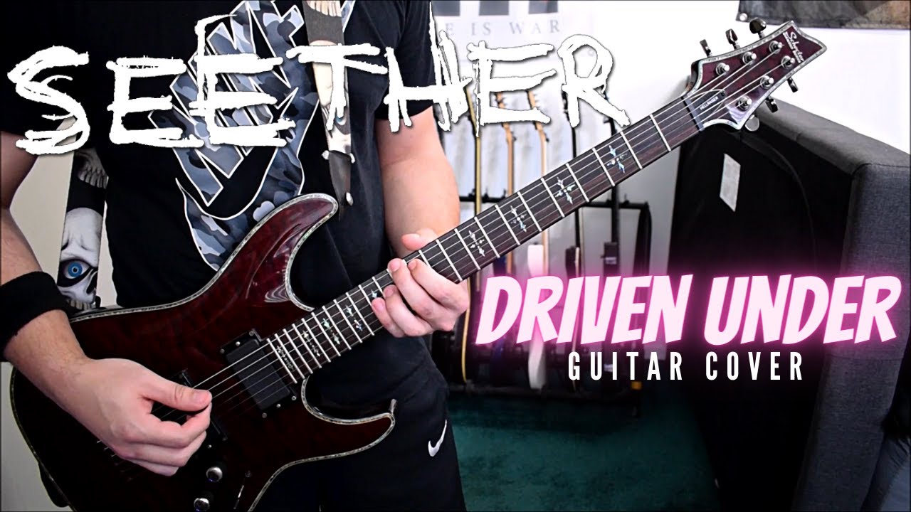 Seether - Driven Under (Guitar Cover)