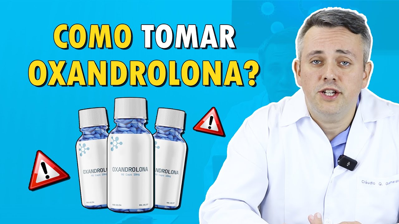 TUDO SOBRE OXANDROLONA | Dr. Claudio Guimar&atilde;es