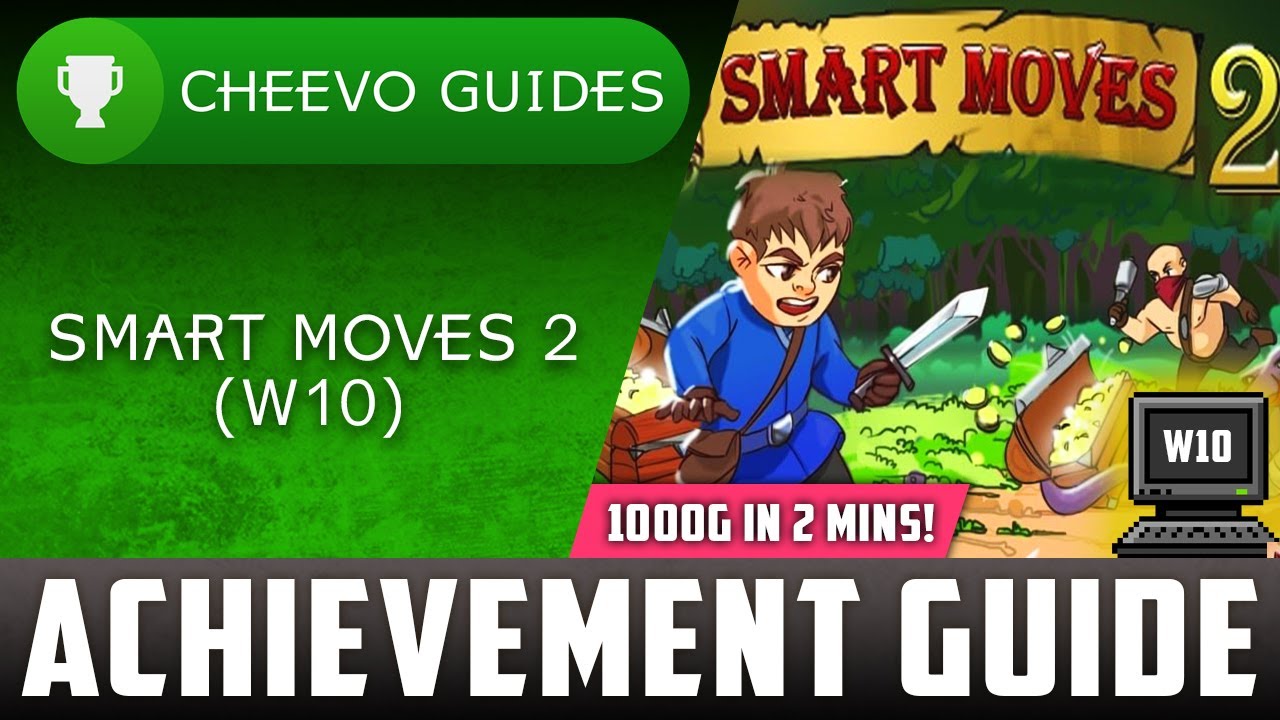 Smart Moves 2 (W10) - Achievement Guide (CHEAT CODE!!) **1000G IN 2 MINUTES**