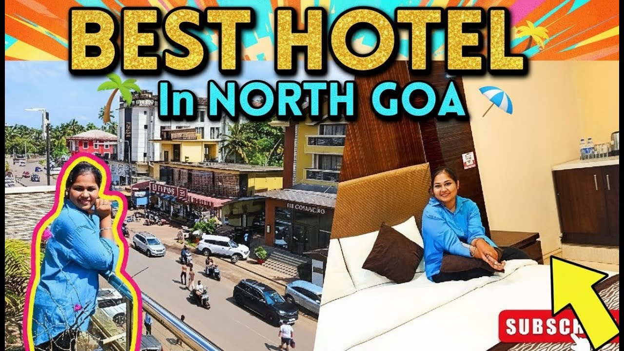 Best & Budget hotel to stay in North Goa | Best Hotel in North Goa | Honest Review & Hotel Tour