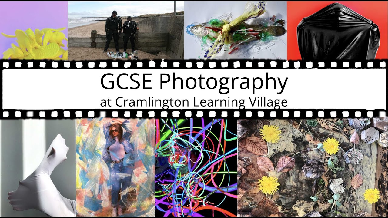 GCSE Photography Year 9 Options at Cramlington Learning Village