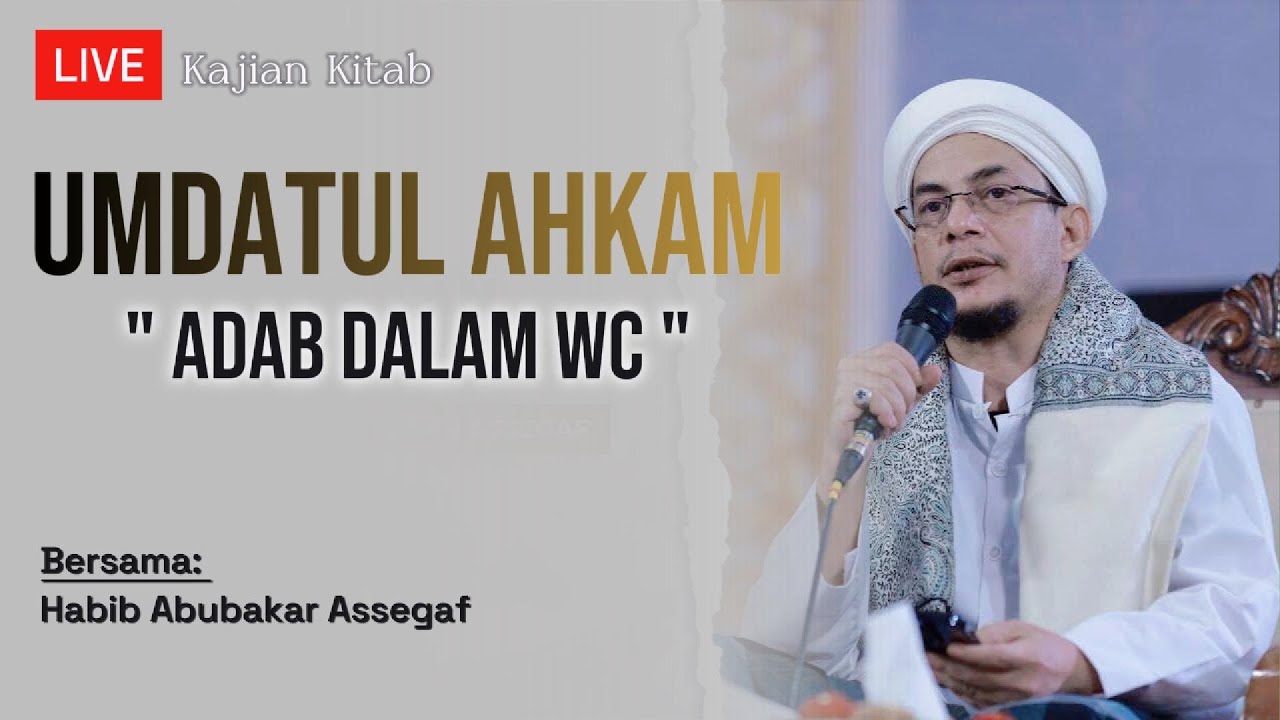 🔴[LIVE] Kajian Umdatul Ahkam bersama Habib Abubakar Assegaf | Ahad, 25 Januari 2026 M