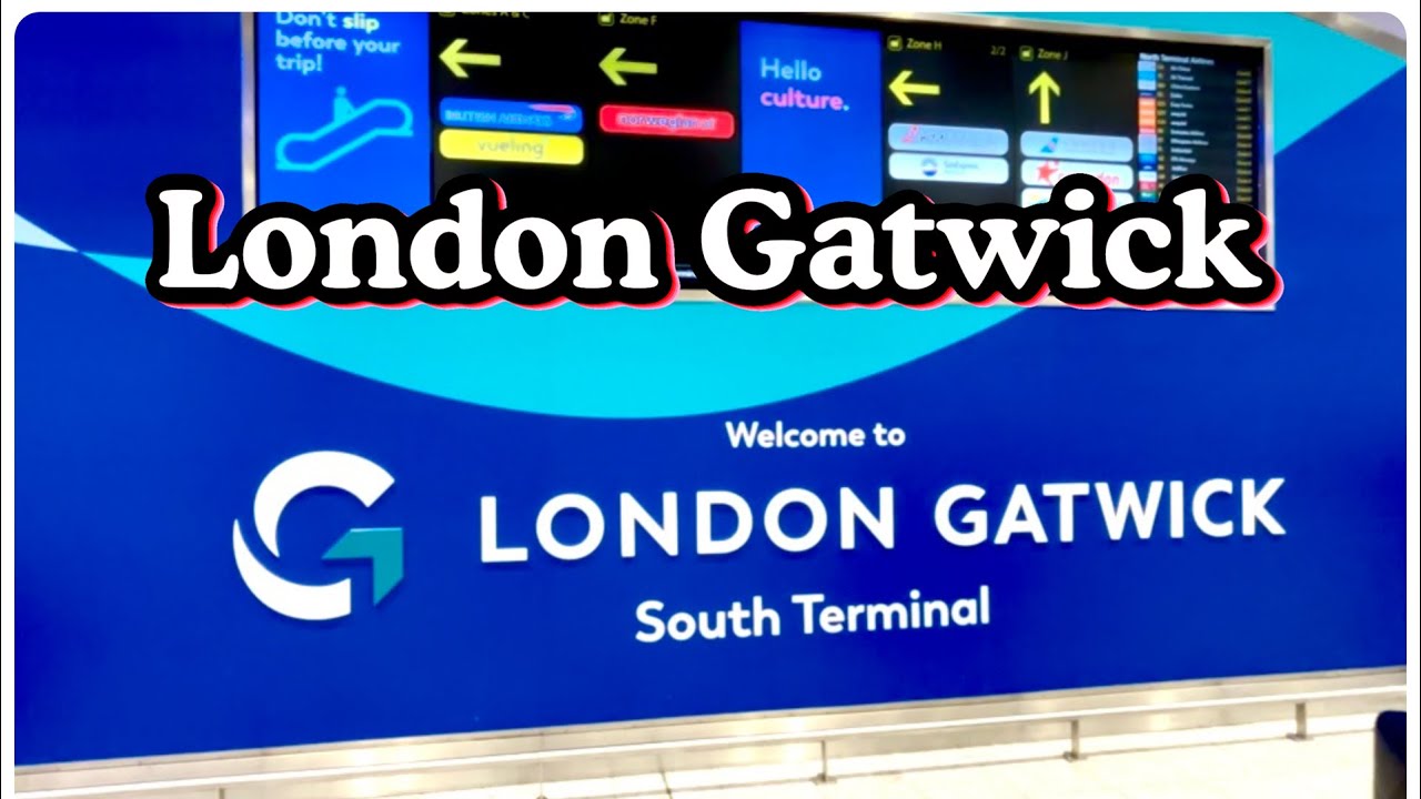 LONDON GATWICK AIRPORT- SOUTH TERMINAL WALKING TOUR 