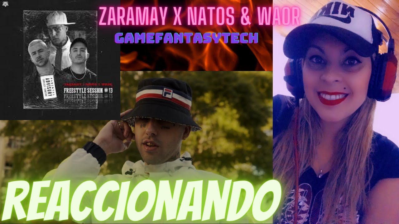 (reaccion) Zaramay ft Natos y Waor - Freestyle Session #13