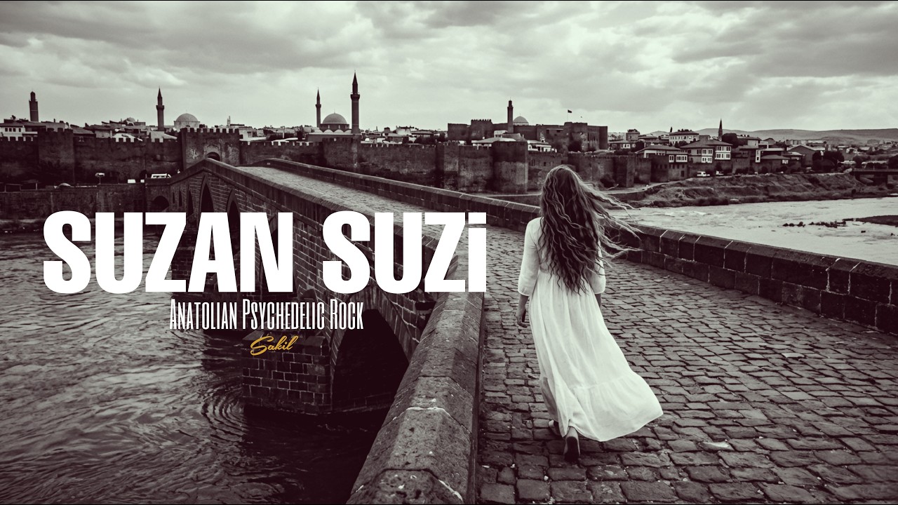 Suzan Suzi | Anatolian Psychedelic Rock - Sakil
