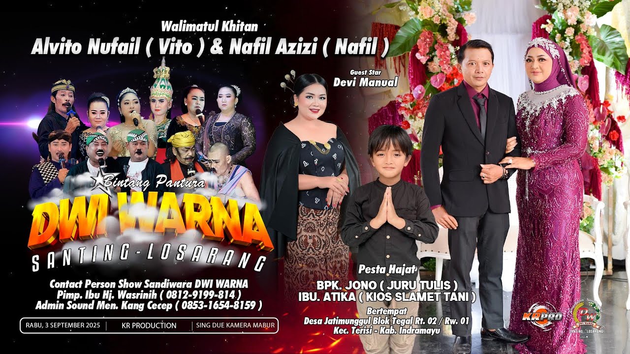 LIVE MALAM / SANG PERKASA / DWI WARNA / KHITAN / VITO & NAFIL / 03 -09-25 / TERISI