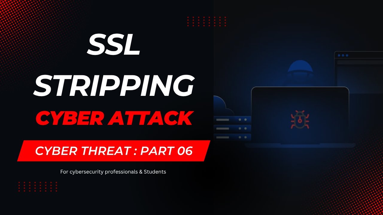 What is SSL Stripping Attack Explained: How Hackers Break HTTPS Security!