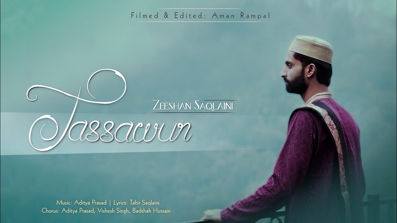 Tassawur | Zeeshan Saqlaini (Official Music Video) 2024 Manqabat | J Saqlaini