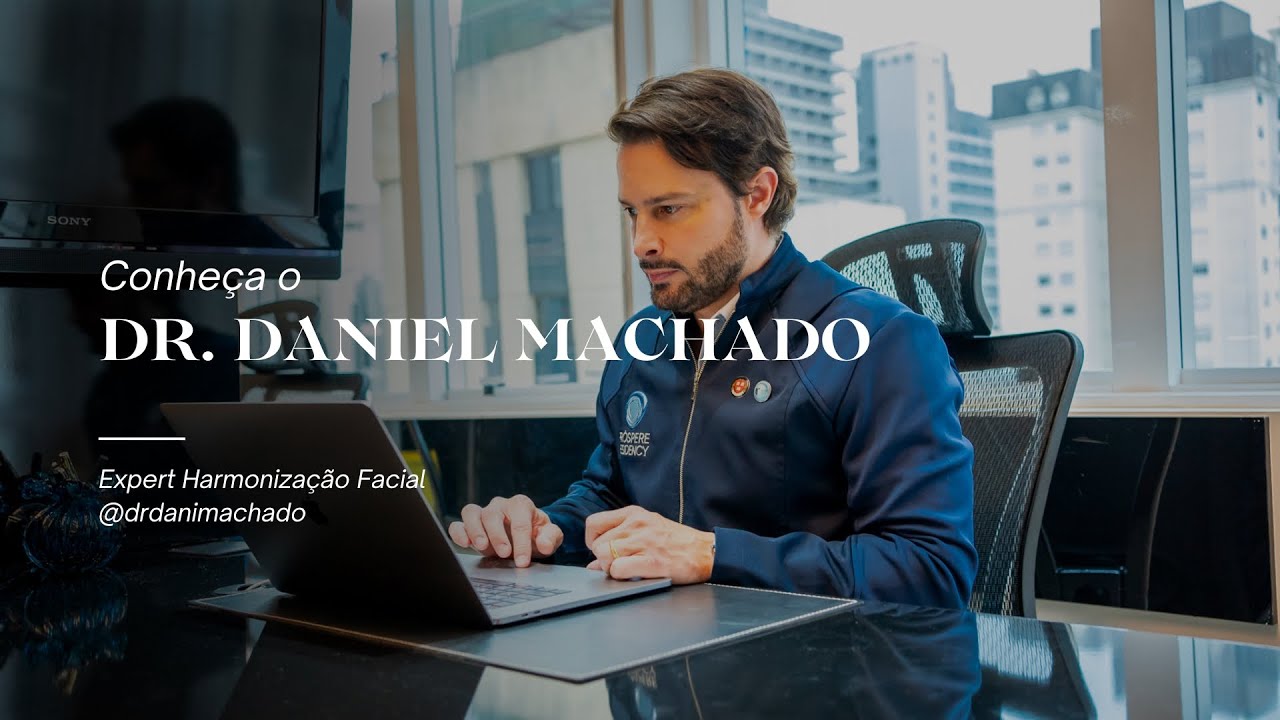 Conhe&ccedil;a um pouco sobre o Dr. Daniel Machado