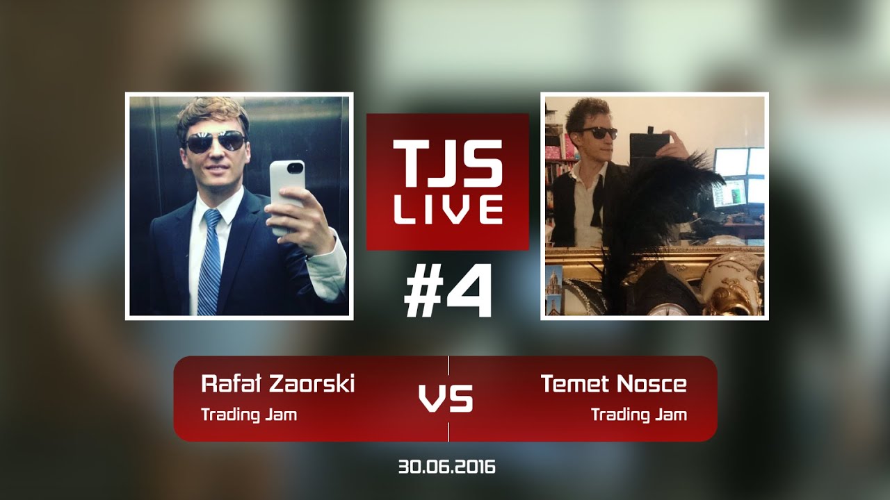 Rafał Zaorski (Trading Jam) vs Temet Nosce (Trading Jam), #4 Trading Jam Live