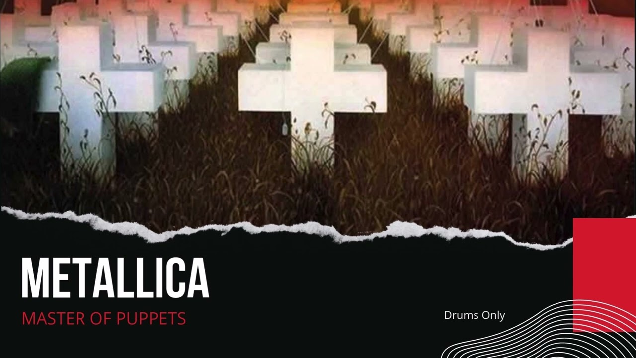 Metallica - Master Of Puppets  (Album) (Drums Only - Isolated Track)