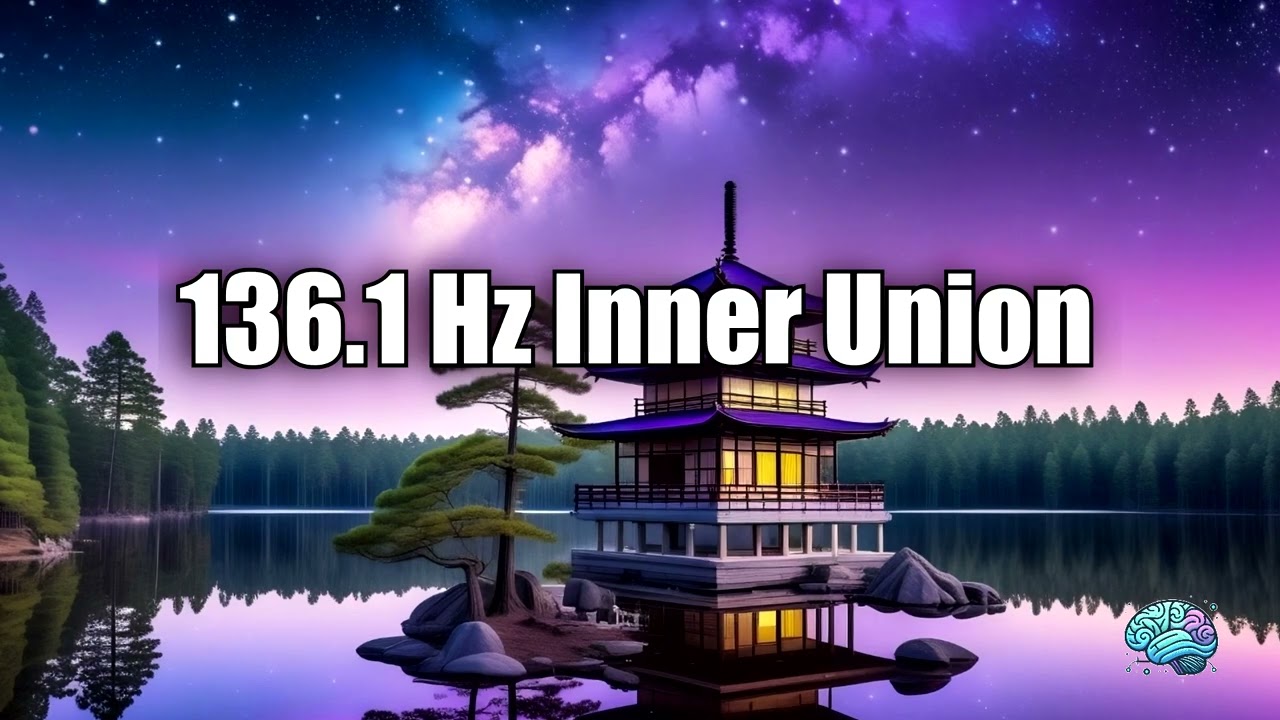 136.1 Hz Inner Union | Sacred Sound of Love | 1 Hour 💖🎶🌌