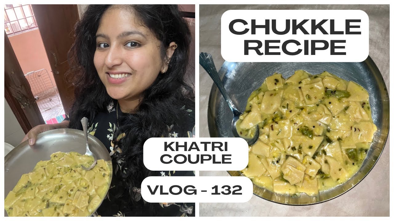 CHUKKLE RECIPE | KHATRI VLOGS | KHATRI COUPLE | SSK SAMAJ | KHATRI | SSK | KSHATRIYAS | VLOG - 132 |