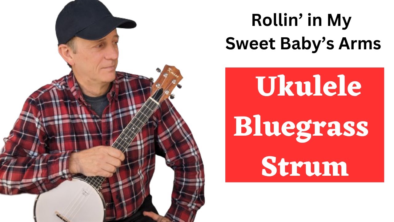Banjo Ukulele Bluegrass Strum Tutorial - Rolling in My Sweet Baby's Arms