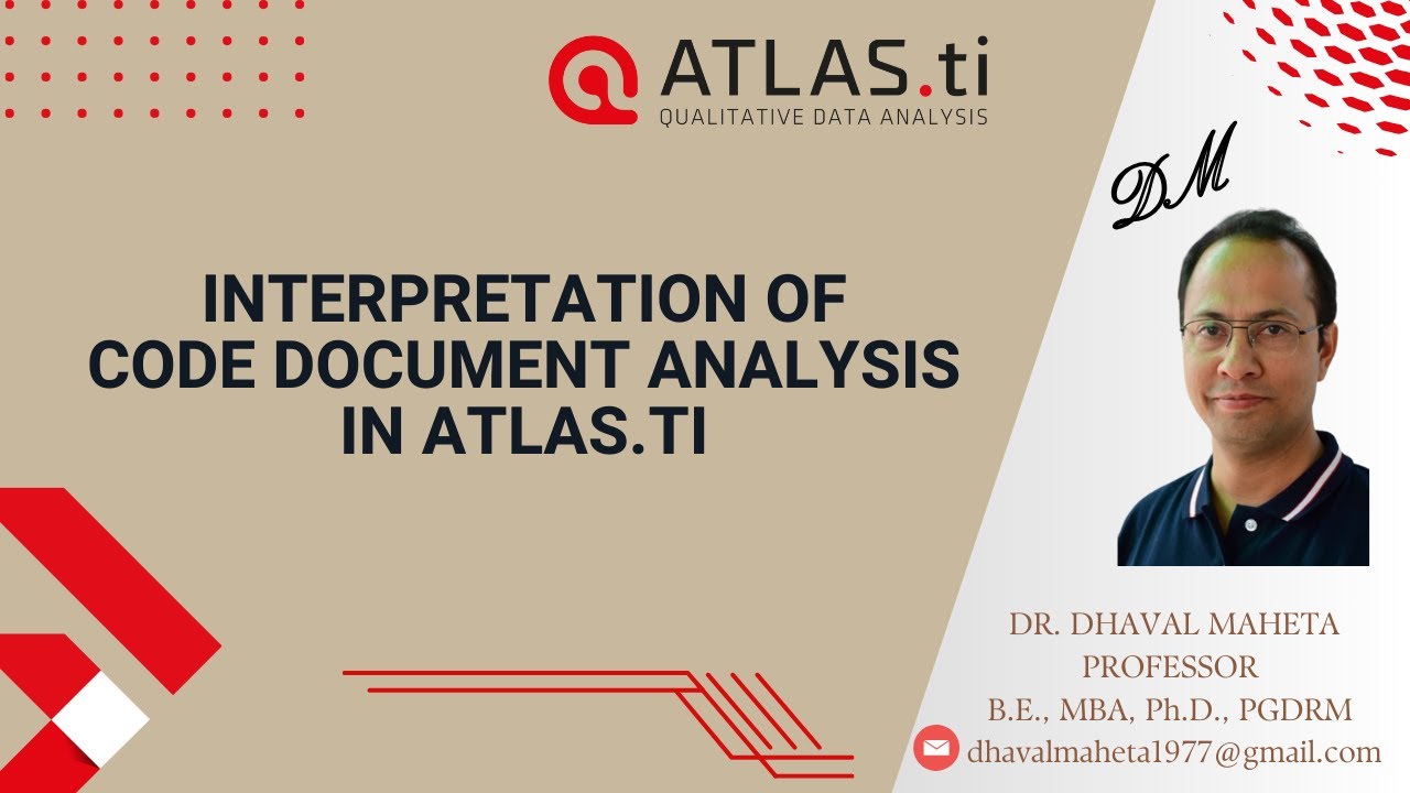 34. Interpretation of Code Document Analysis in Atlas.ti - 23 || Dr. Dhaval Maheta