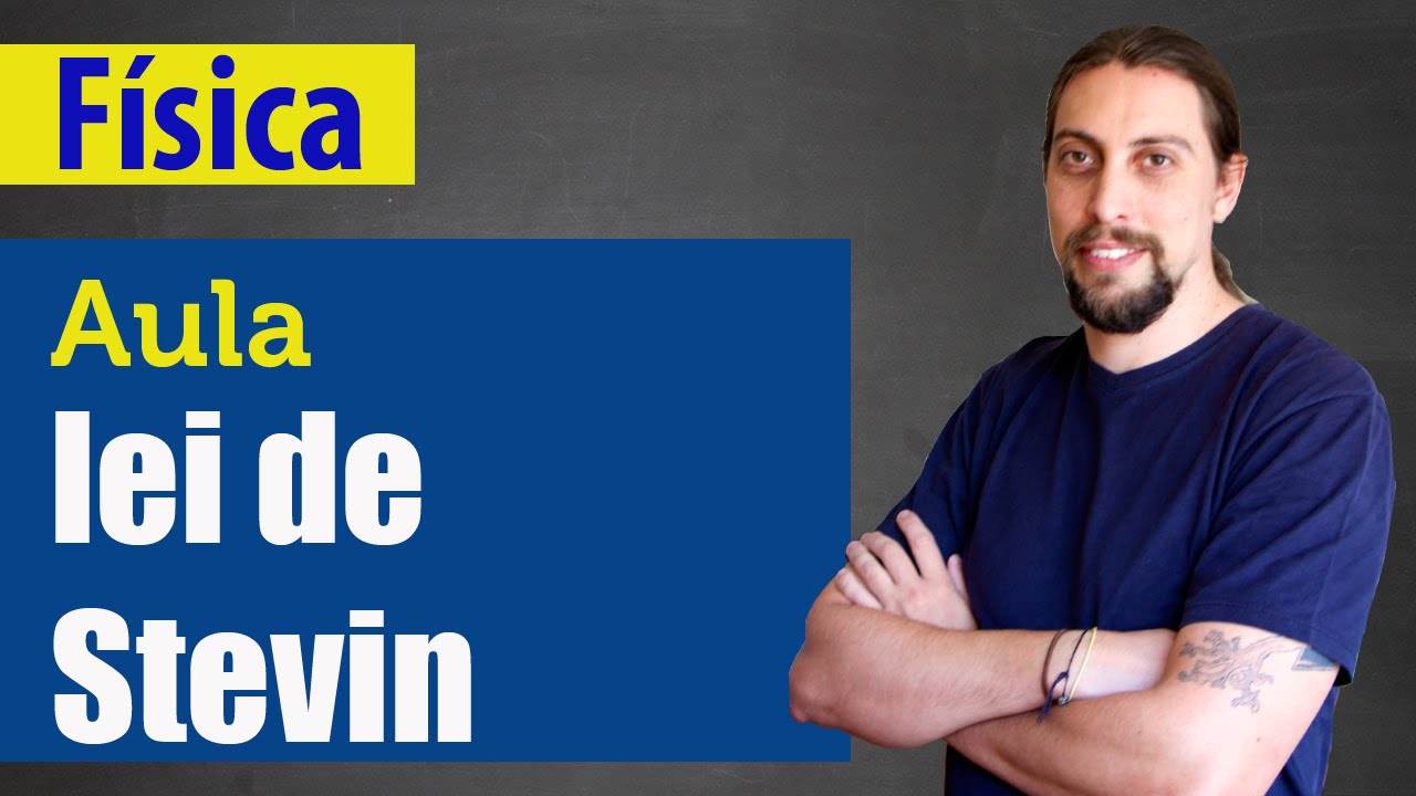 Física - Hidrostática: Teorema de Stevin