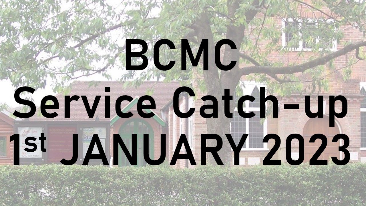 BCMC Sunday Service 01/01/23