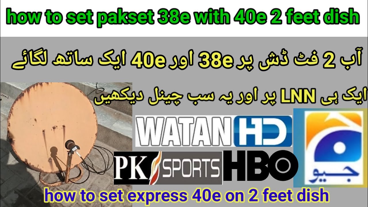 How to set 38e and 40e ku bend on 2 feet dish, pakset 38e ku bend dish setting,