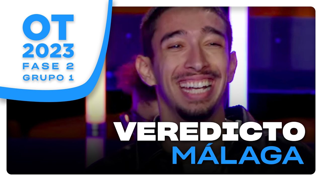 VEREDICTO GRUPO 1 | OT CASTING M&Aacute;LAGA | FASE 2 | OT 2023