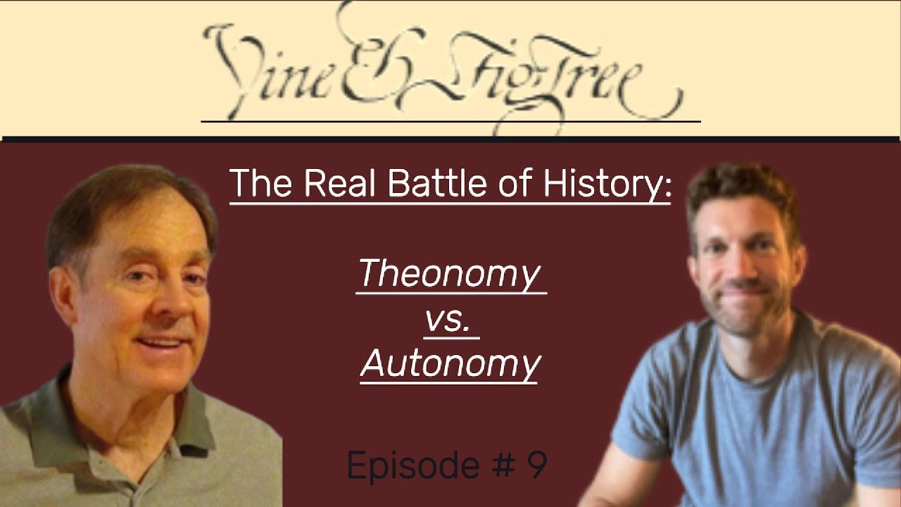 Theonomy vs. Autonomy - The Great Battle of History