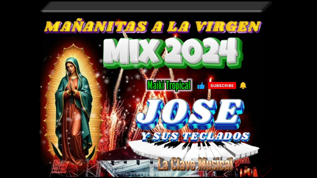 CANCIONES A LA VIRGEN / CANTOS CATOLICOS 2024 = Jose y sus Teclados