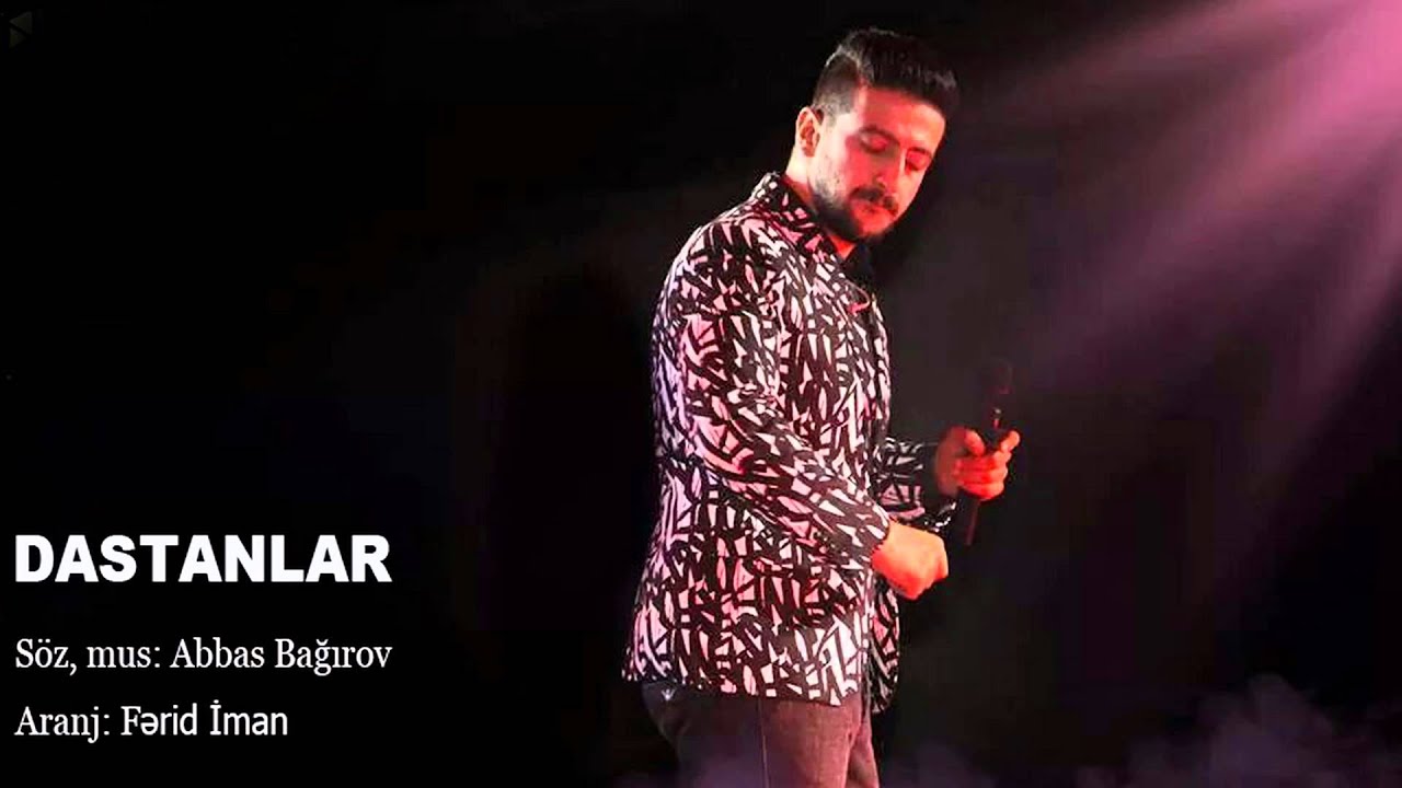 Abbas Bagirov - Dastanlar 2014
