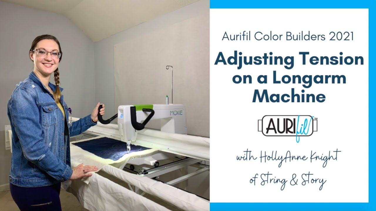 Aurifil 40wt: Adjusting Tension on a Longarm Machine