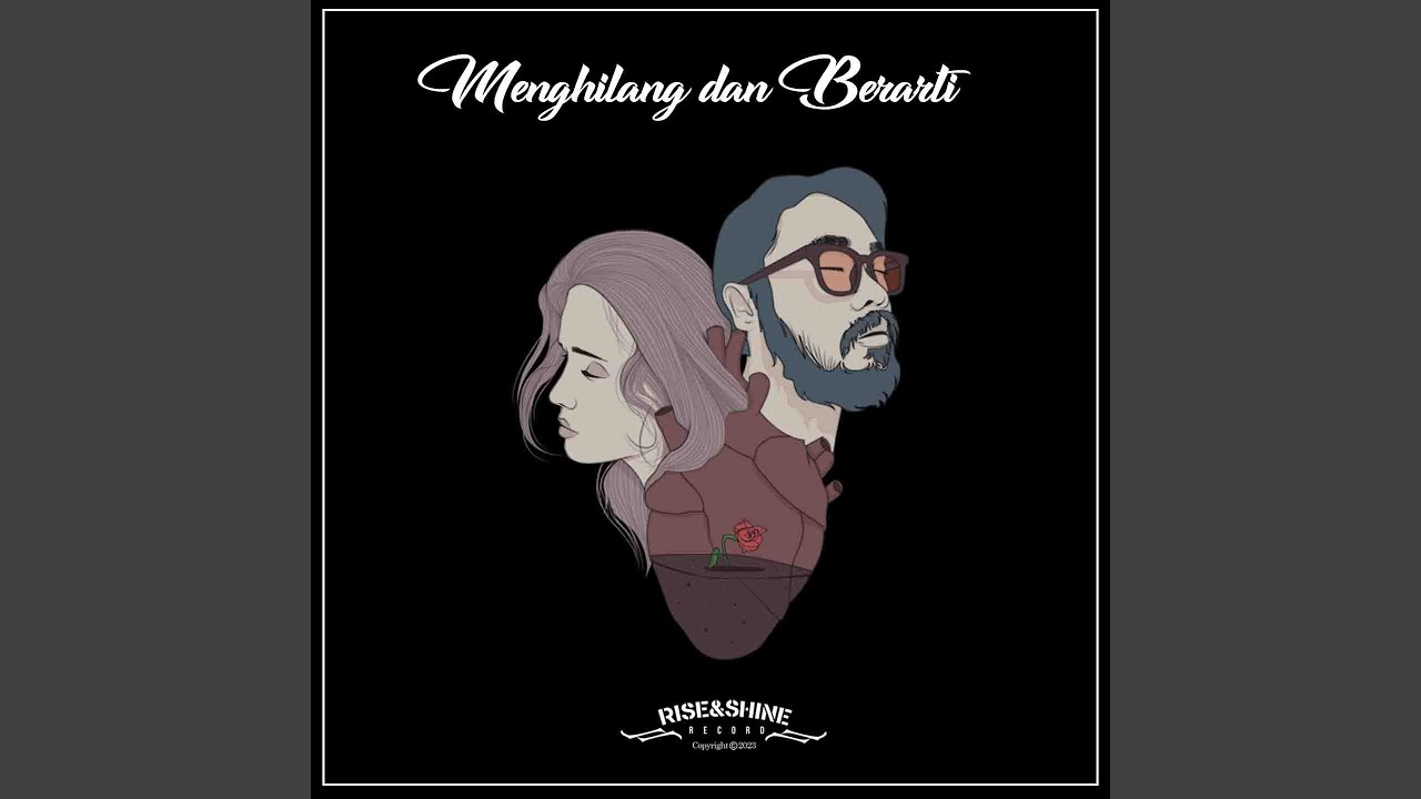 Menghilang dan Berarti