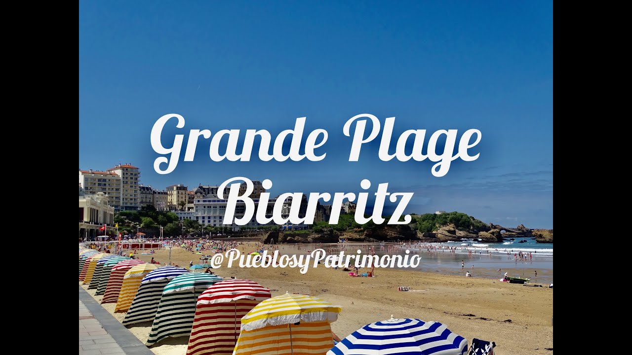 La Grande Plage - Biarritz - Francia 🇫🇷
