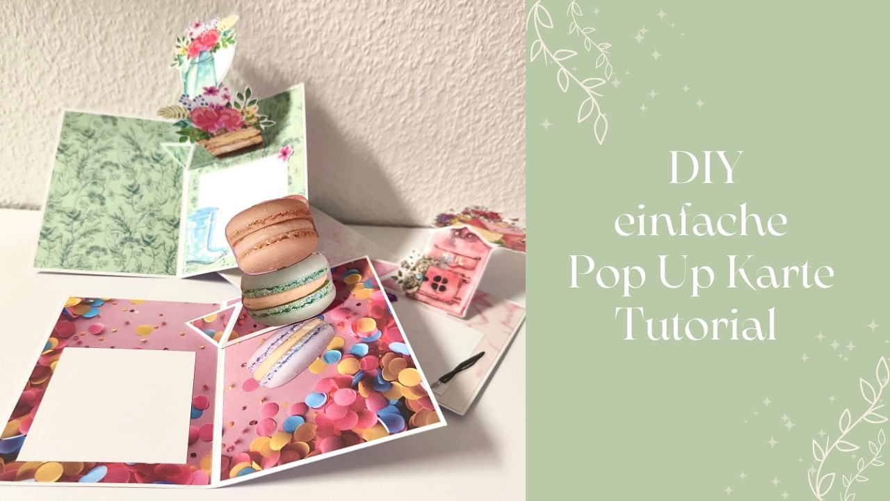 Karten basteln – DIY – einfache Pop Up Karte – Für Anfänger –Tutorial