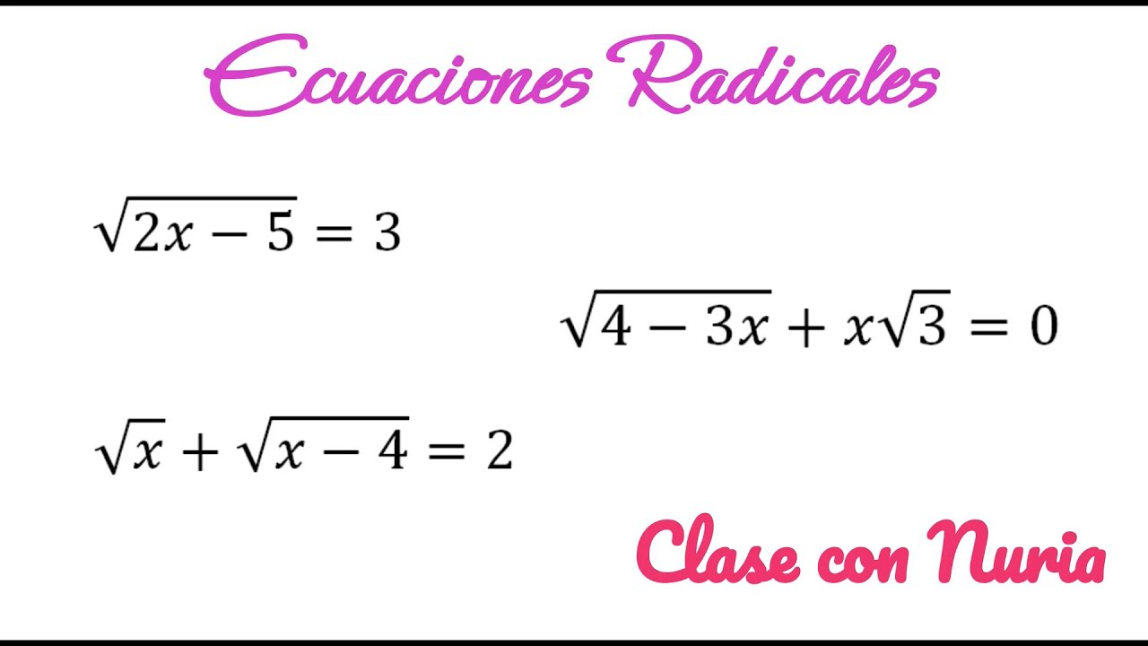 📚✏️Ecuaciones Radicales. Ecuaciones con Raíces.