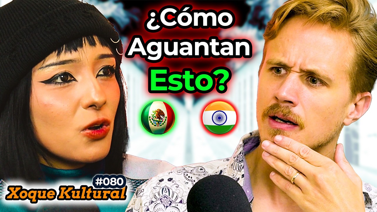 Mexicana EXPONE la Realidad de Vivir en INDIA 🇮🇳🤯🇲🇽 💥Xoque Kultural #80 con @radhasundari