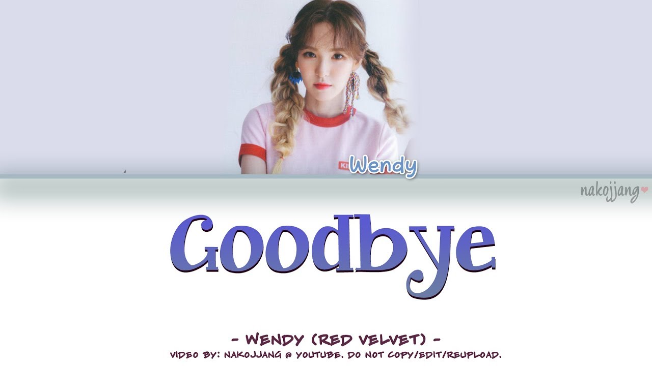 [OFFICIAL] WENDY (웬디) – GOODBYE (BEAUTY INSIDE OST) (Color Coded Lyrics Eng/Rom/Han/가사)
