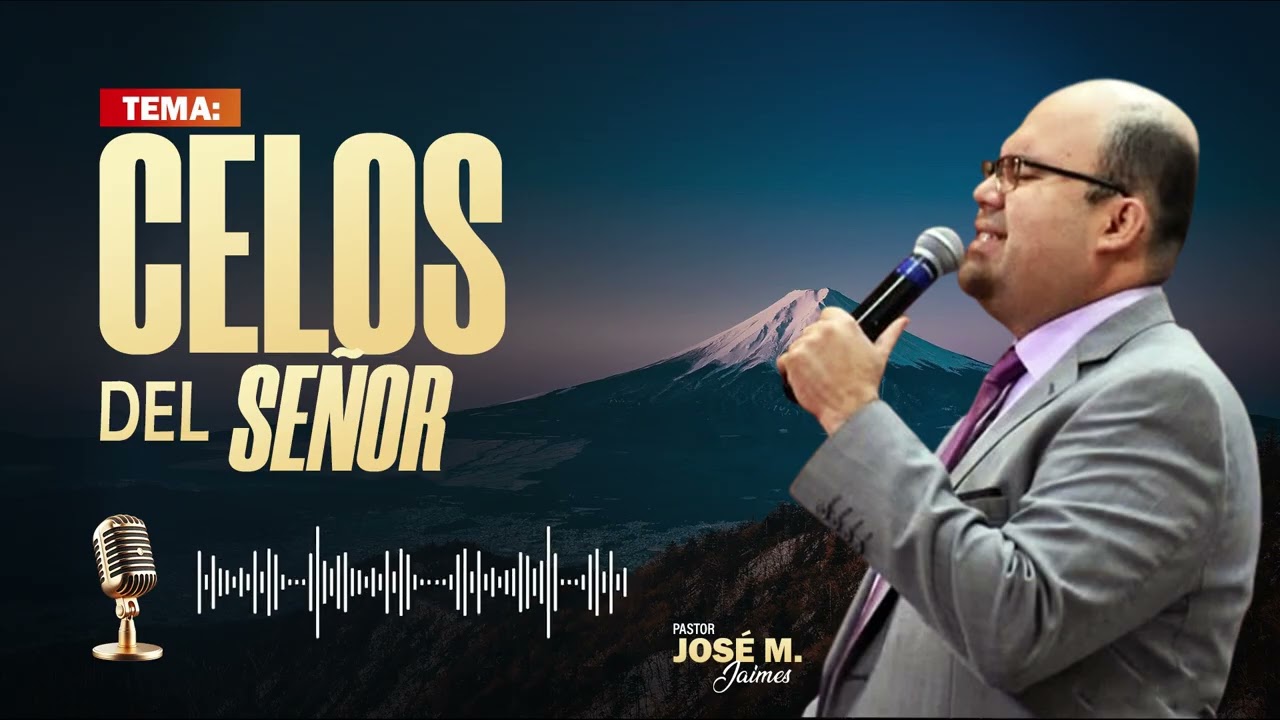 🔴CELOS DEL SEÑOR - PR. JOSÉ MANUEL JAIMES - IPDA 🔥🔥🔥