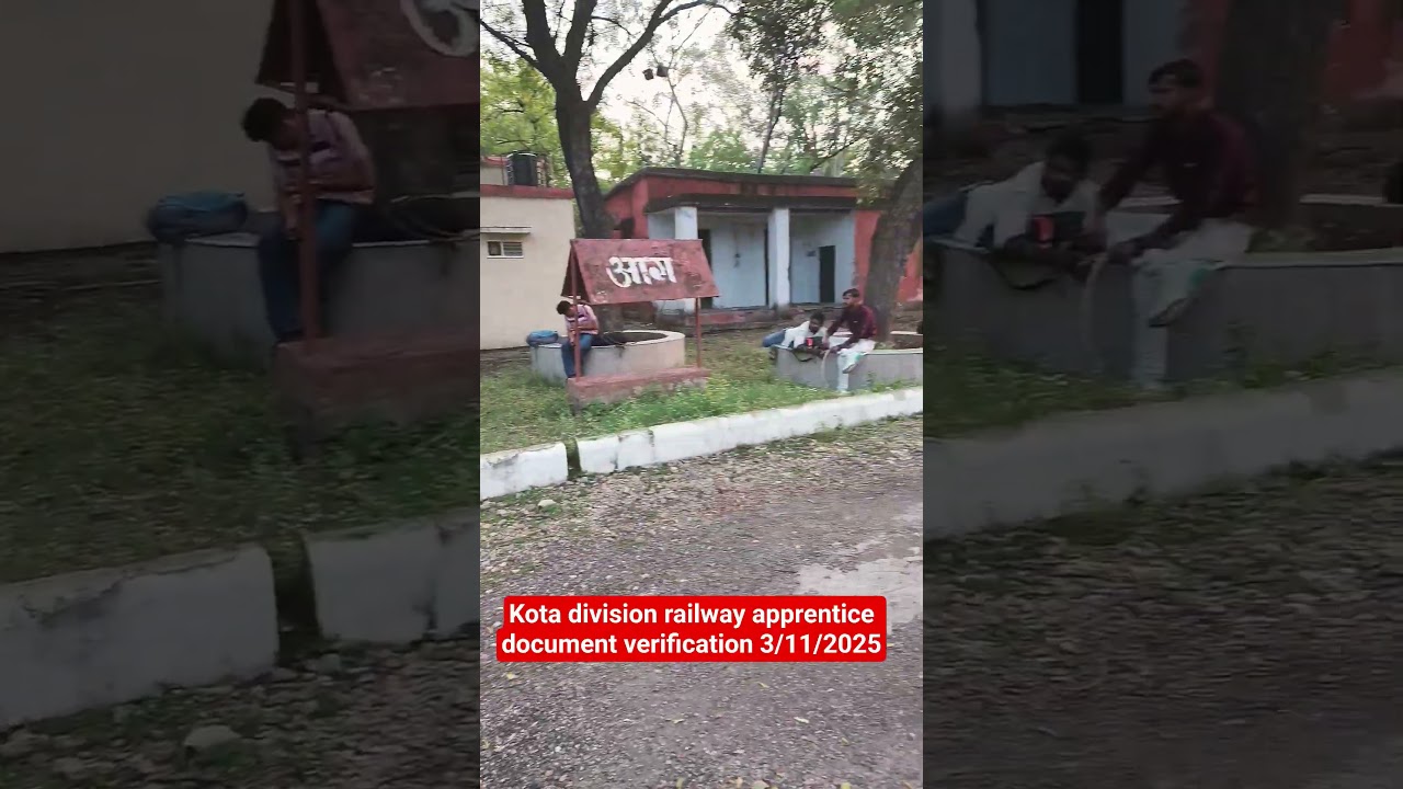 #kota #division #railway#apprentice #documents #verification #3/11/25