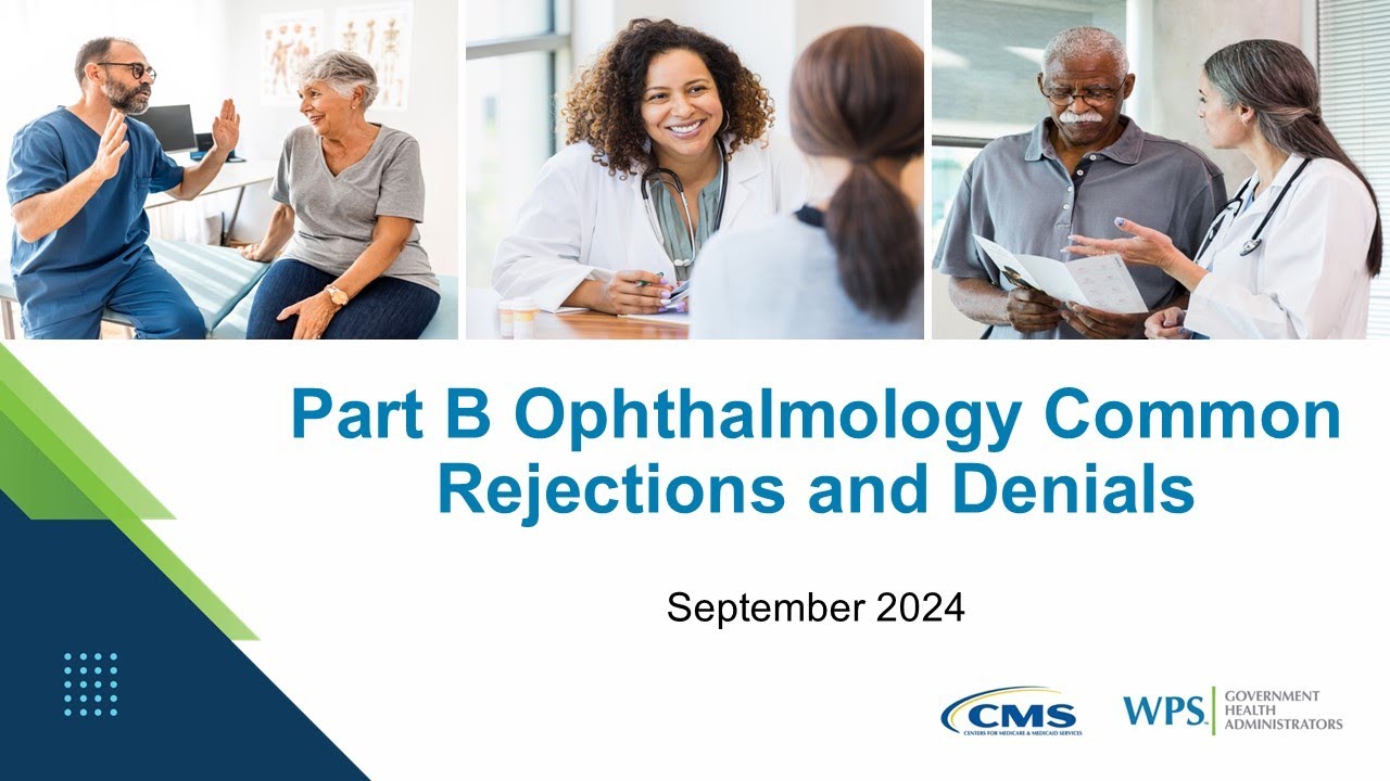 Part B Ophthalmology Common Rejections and Denials