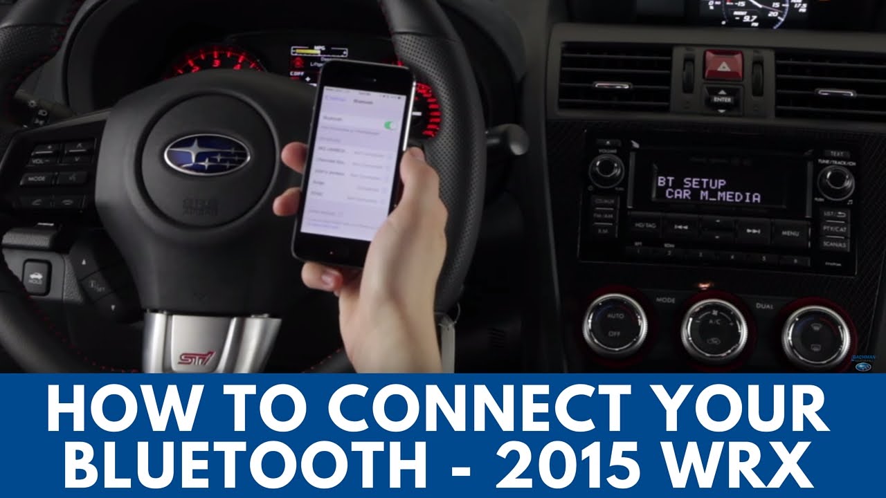 2015 Subaru WRX: How to Connect Bluetooth