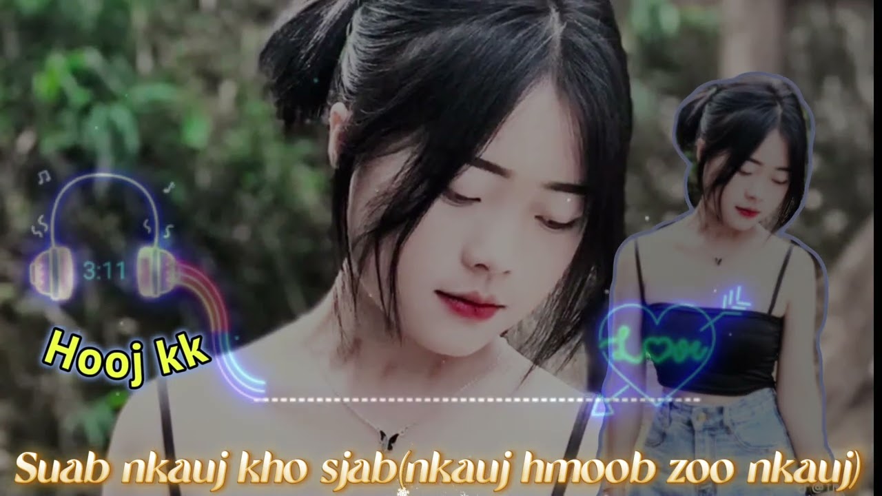 Top Nkauj Kho sjab remix  (khuv xin koj hluab nraug hmoob yaj)_2025