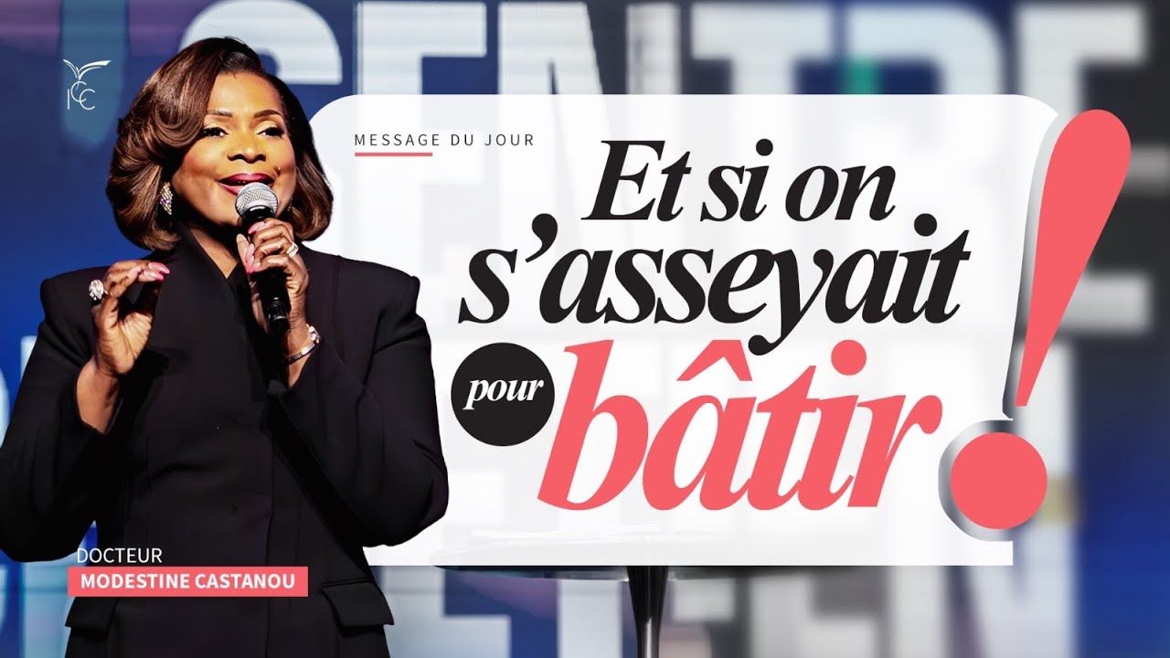 Et si on s&rsquo;asseyait pour b&acirc;tir ! - Dr Modestine Castanou