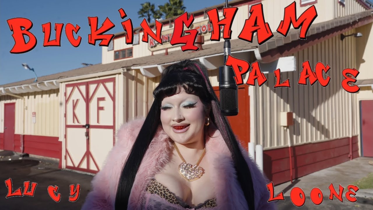 Lucy Loone - Buckingham Palace (Official Music Video)