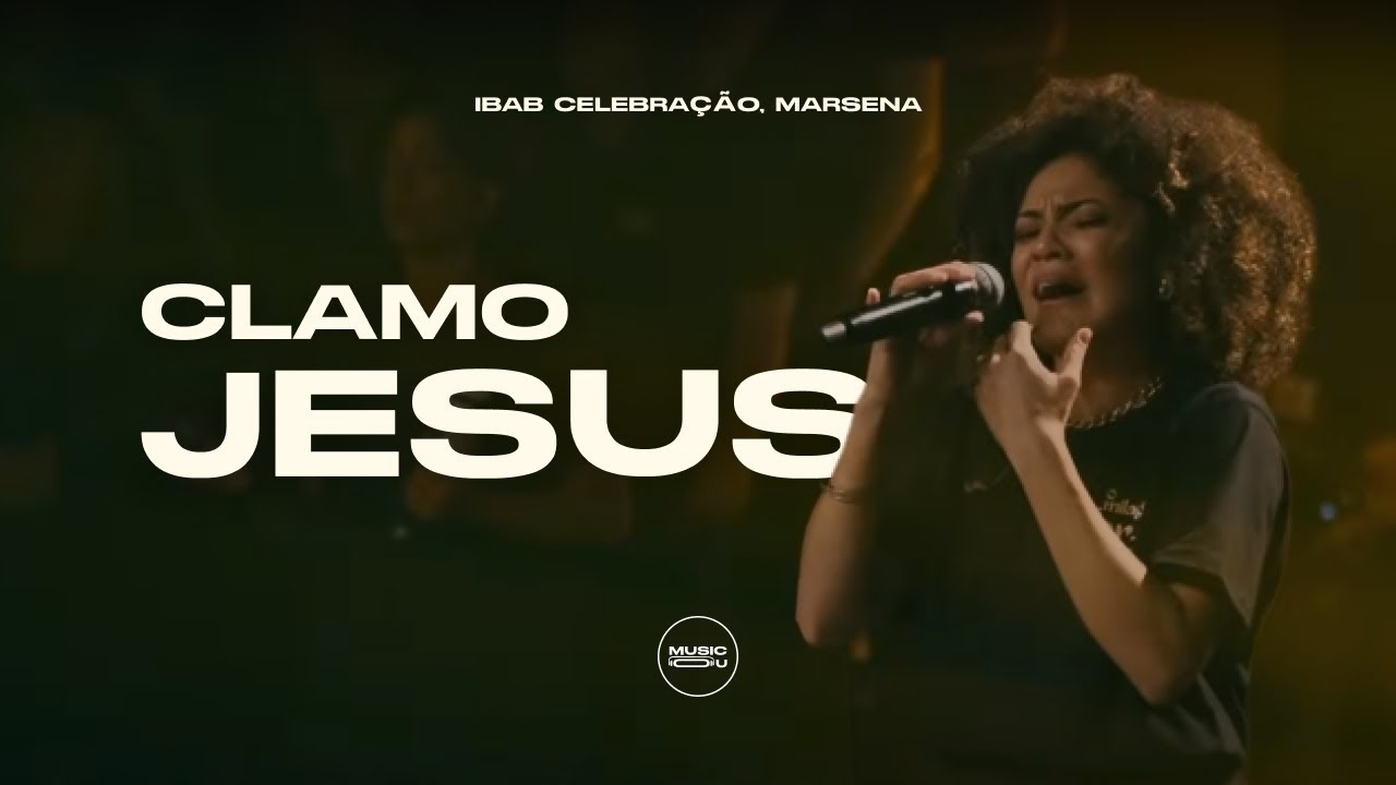 Clamo Jesus | Ibab Celebração, Marsena (Ao Vivo na IBAB)