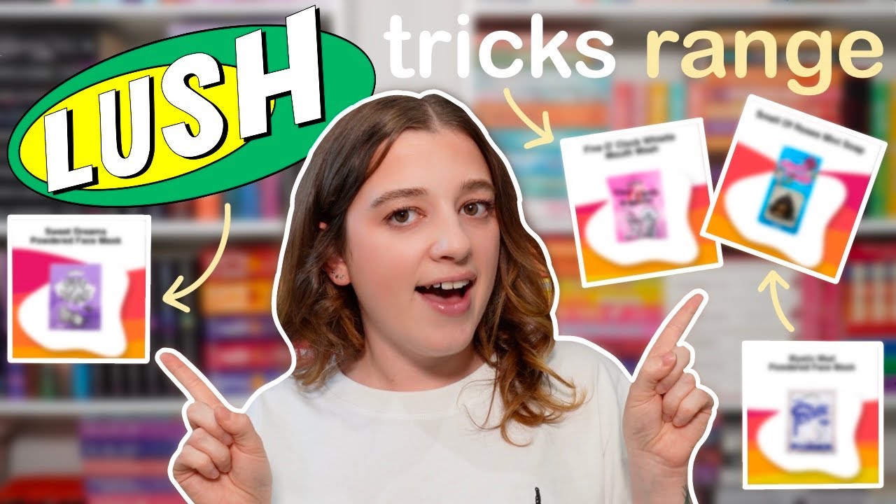 THE ENTIRE LUSH TRICKS RANGE | SPOILERS AND LEAKED PHOTOS • Melody Collis